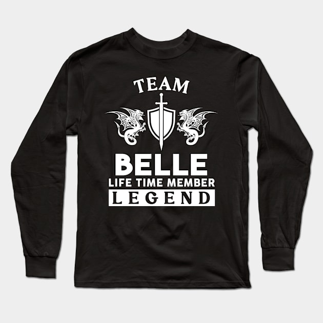 Belle Name T Shirt - Belle Life Time Member Legend Gift Item Tee Long Sleeve T-Shirt by unendurableslemp118